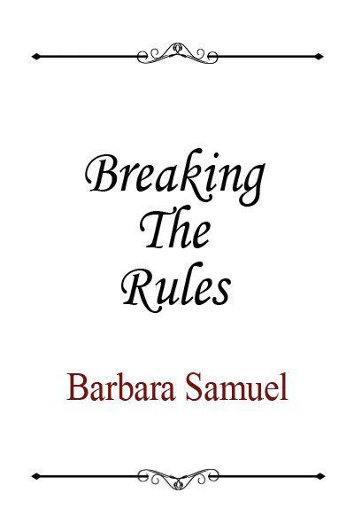 Breaking The Rules by Ruth Wind